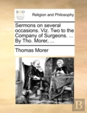 Sermons On Several Occasions. Viz. Two T