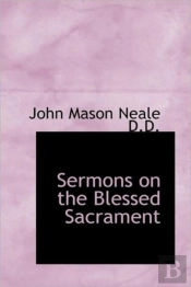 Sermons On The Blessed Sacrament