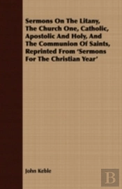 Sermons On The Litany, The Church One, C