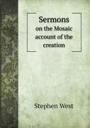 Sermons On The Mosaic Account Of The Creation