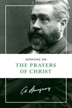 Bertrand.pt - Sermons On The Prayers Of Christ