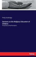 Sermons On The Religious Education Of Children