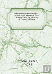 Sermons On Various Subjects Volume 2