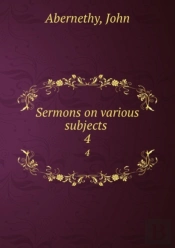 Sermons On Various Subjects Volume 4