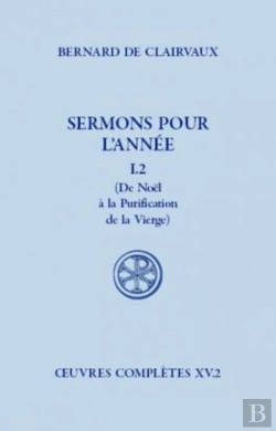 Bertrand.pt - Sermons Pour L'Année Tome 1.2 ; De Noël À La Purification De La Vierge