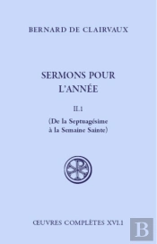 Sermons Pour L'Année Tome 2 ; De La Septuagésime À La Semaine Sainte ; Oeuvres Complètes Xvi.I