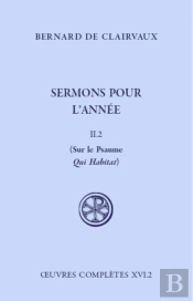 Sermons Pour L'Année Tome 3 ; Sur Le Qui Habitat ; Oeuvres Complètes Xvi.Ii