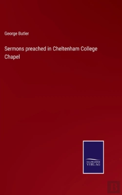 Bertrand.pt - Sermons Preached In Cheltenham College Chapel