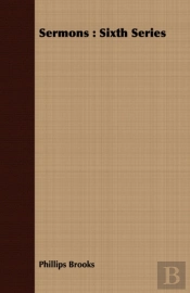 Sermons : Sixth Series