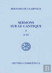 Sermons Sur Le Cantique Tome 1
