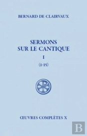 Sermons Sur Le Cantique Tome 1