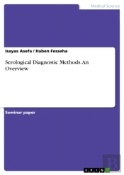 Serological Diagnostic Methods. An Overview