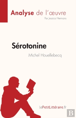 Bertrand.pt - Sérotonine De Michel Houellebecq (Analyse De L'Œuvre)