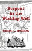 Serpent In The Wishing Well