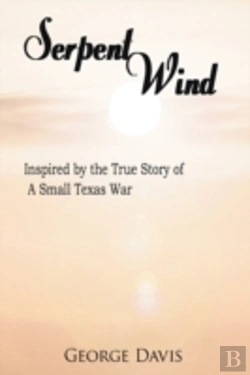 Bertrand.pt - Serpent Wind: Inspired By The True Story