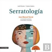 Serratología. Cincuenta Canciones Comentadas E Ilustradas