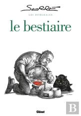 Serre ; Le Bestiaire ; Intégrale