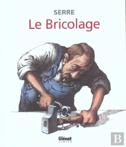 Bertrand.pt - Serre T.19; Le Bricolage