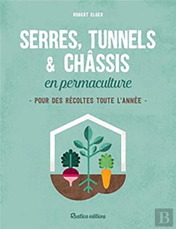 Bertrand.pt - Serres, Tunnels Et Chassis En Permaculture
