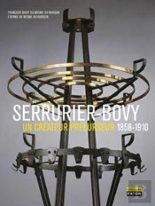 Serrurier-Bovy ; Un Créateur Précurseur 1858-1910