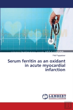 Bertrand.pt - Serum Ferritin As An Oxidant In Acute Myocardial Infarction