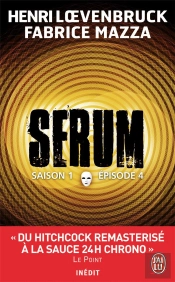 Serum Saison 1 - Episode 4