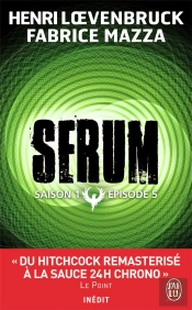 Serum Saison 1 - Episode 5