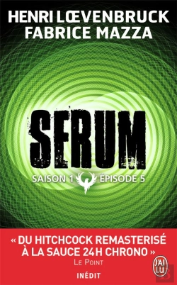 Bertrand.pt - Serum Saison 1 - Episode 5