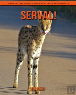 Bertrand.pt - Serval! An Educational Children'S Book About Serval With Fun Facts