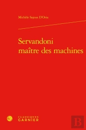Servandoni Maitre Des Machines