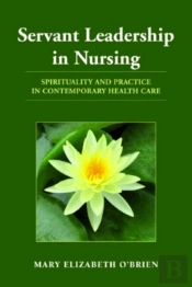 Servant Leadership In Nursing