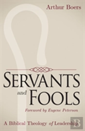 Servants And Fools