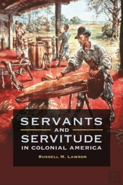 Bertrand.pt - Servants And Servitude In Colonial America