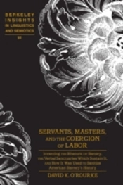 Servants, Masters, And The Coercion Of Labor