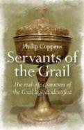 Servants Of The Grail - The Real-Life Characters Of The Grail Legend Identified