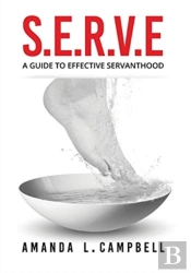 S.E.R.V.E A Guide To Effective Servantho
