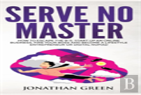 Serve No Master