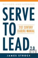 Serve To Lead
