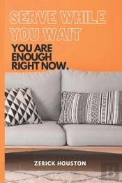 Serve While You Wait