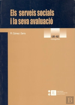 Bertrand.pt - Serveis Socials I La Seva Avaluació, Els. Els Models D'Avaluació Aplicats Als Serveis I Programes So
