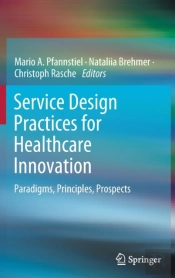 Service Design Practices For Healthcare Innovation