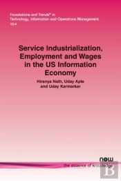 Service Industrialization, Employment And Wages In The Us Information Economy