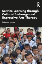 Service-Learning Through Cultural Exchange And Expressive Arts Therapy