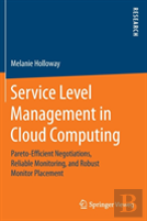 Service Level Management In Cloud Computing