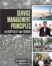 Service Management Principles For Hospitality And Tourism