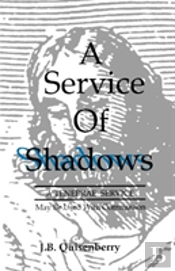 Service Of Shadows