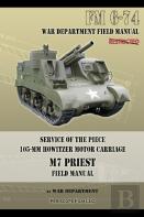 Service Of The Piece 105-Mm Howitzer Motor Carriage M7 Priest Field Manual