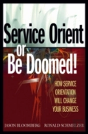 Service Orient Or Be Doomed!