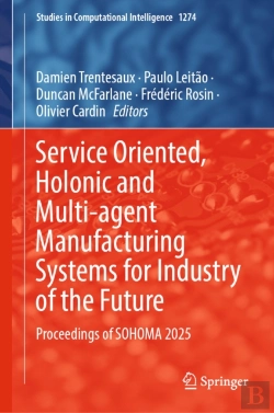 Bertrand.pt - Service Oriented, Holonic And Multi-Agent Manufacturing Systems For Industry Of The Future