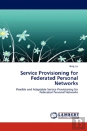 Service Provisioning For Federated Personal Networks
